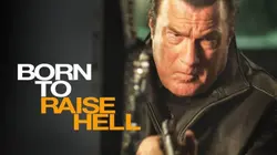 Born to Raise Hell