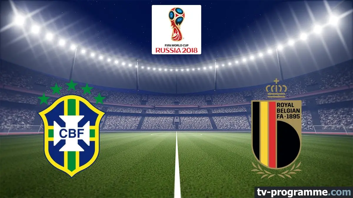 Brésil / Belgique Football Coupe du monde 2018