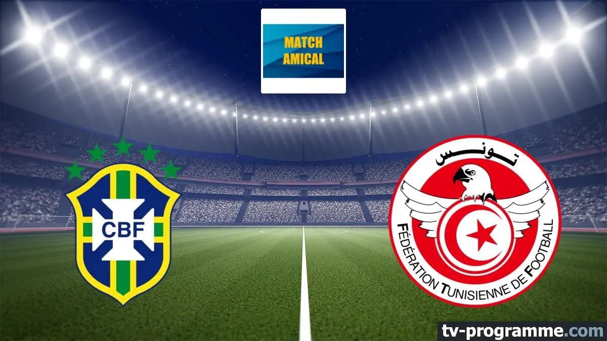 Brésil / Tunisie Football Match amical international 2025