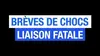 Brèves de Chocs : Liaison fatale
