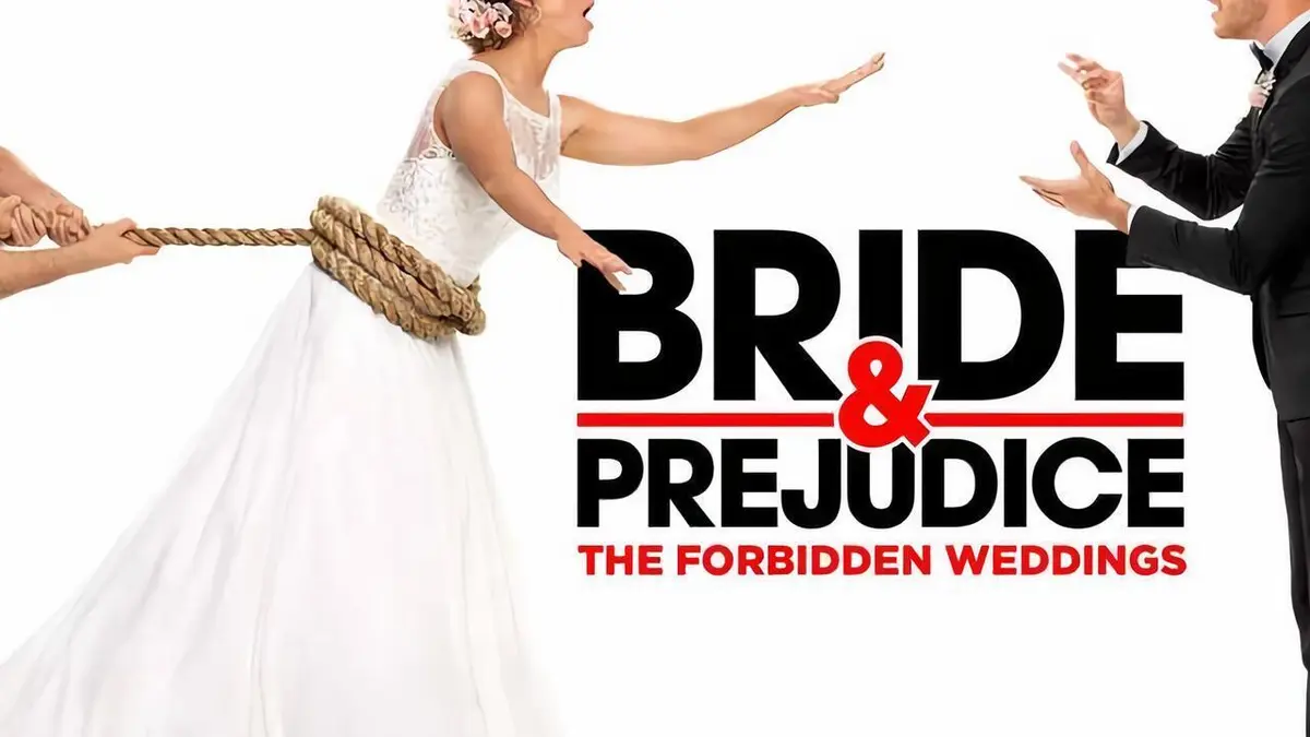 Bride & Prejudice: The Forbidden Weddings