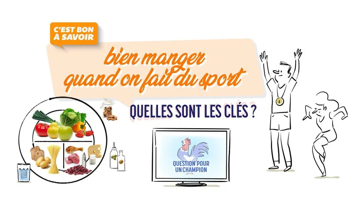 C'est bon à savoir Bien manger quand on fait du sport. Quelles sont les règles ?