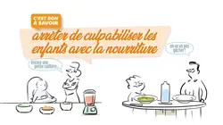 C'est bon à savoir Arrêtez de culpabiliser les enfants avec la nourriture !