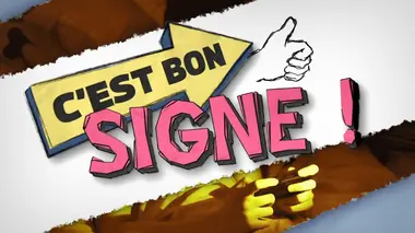 C'est bon signe