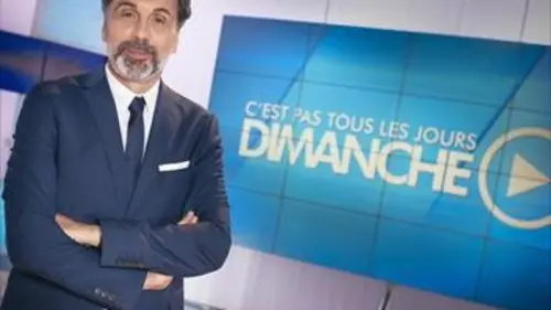 C'est pas tous les jours dimanche