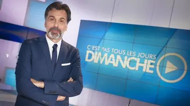 C'est pas tous les jours dimanche