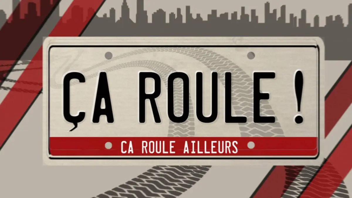 Ça roule ! Ailleurs