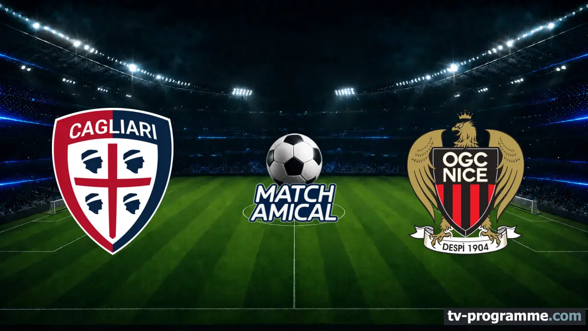 Cagliari / Nice Football Match amical 2026
