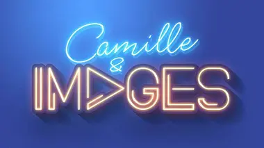 Camille & images