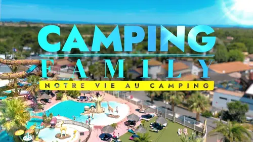 Camping family : notre vie au camping S01E10
