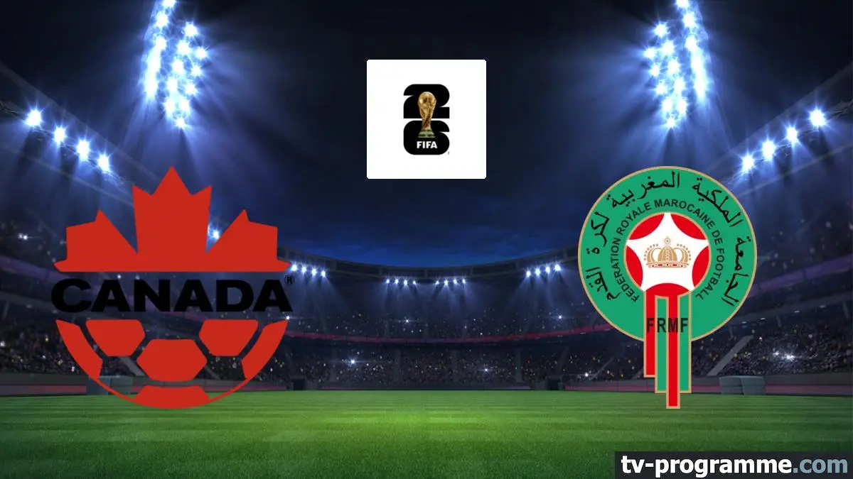 Canada / Maroc Football Coupe du monde 2026