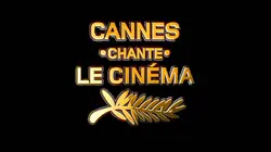 Cannes chante le cinéma