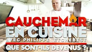 Cauchemar en cuisine, que sont-ils devenus ?