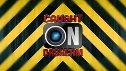 Caught on Dashcam