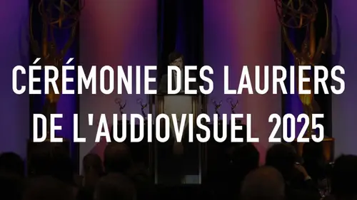 Cérémonie des Lauriers de l'audiovisuel 2025