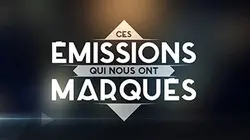 Visuel de Ces émissions qui nous ont marqués