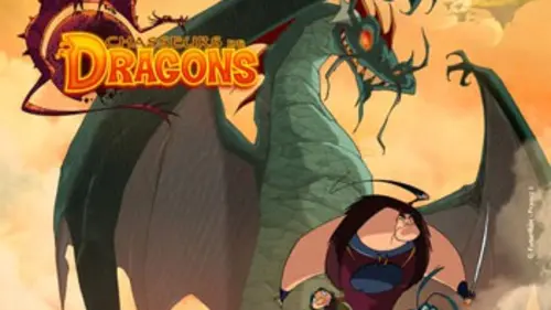 Chasseurs de dragons S02E10 La clause Choupinou