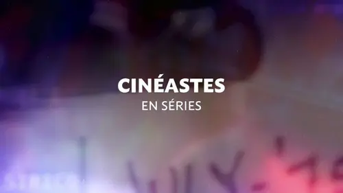 Cinéastes en séries