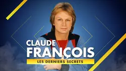 Claude François, les derniers secrets