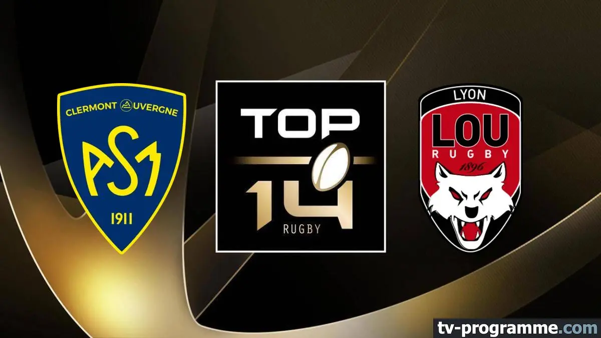 Clermont / Lyon Rugby Top 14 2025-2026