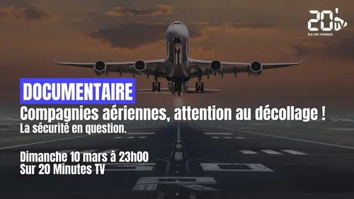 Compagnies aériennes, attention au décollage ! La sécurité en question