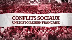 Visuel de Conflits sociaux : une histoire bien française !