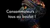 Consommateurs, tous au boulot !