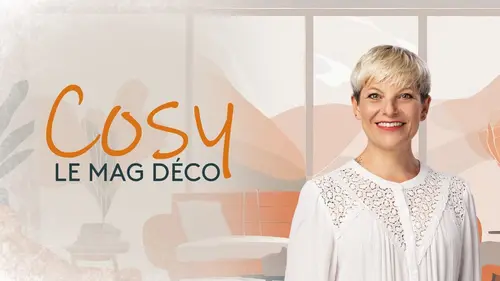 Épisodes de Cosy, le mag déco