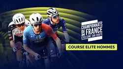 Sur Eurosport 1 à 21h00 : Cyclisme Championnats de France 2026