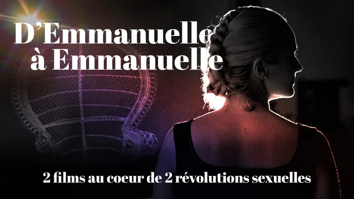 D'Emmanuelle à Emmanuelle, deux films au coeur de deux révolutions sexuelles replay