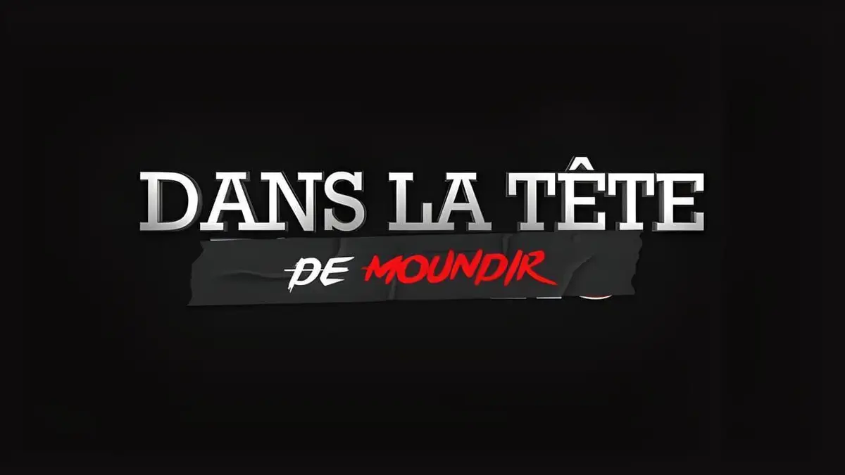Dans la tête de Moundir