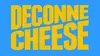 Déconne cheese