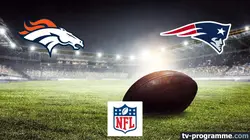 Denver Broncos / New England Patriots