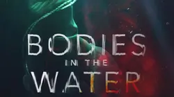 Des cadavres en eaux troubles