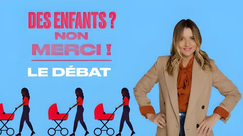 Des enfants ? Non merci ! Le débat