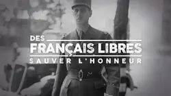 Des Français libres, sauver l'honneur