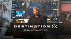 Visuel de Destination X : ce qu'il fallait voir