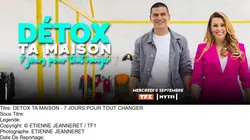Détox ta maison, 7 jours pour tout ranger S02E02 Camille, Thibaut, Clara & Chloé