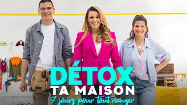 Détox ta maison, 7 jours pour tout ranger S02E03 Mathilde, Sébastien, Garel & Embrun