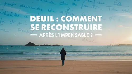 Deuil : comment se reconstruire après l'impensable ?