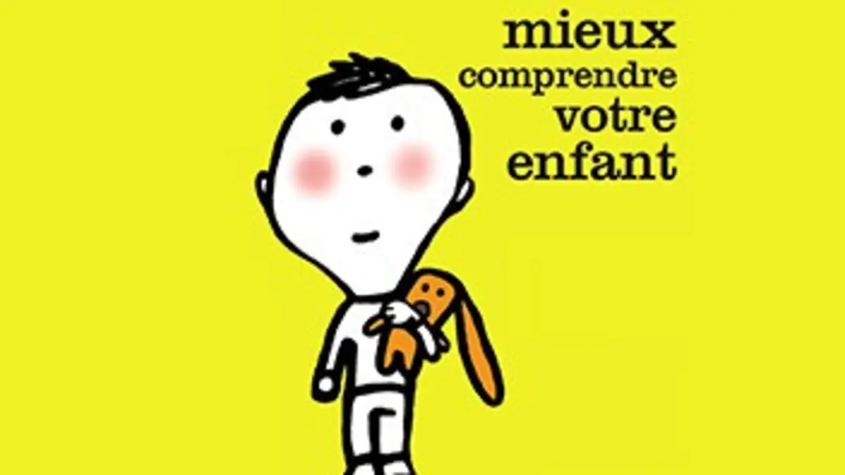 Deux minutes pour mieux comprendre vos enfants