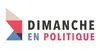 Dimanche en politique dans votre région