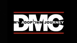 DMC: My Adoption Journey