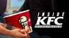 INSIDE KFC : Dans les coulisses du géant du poulet frit
