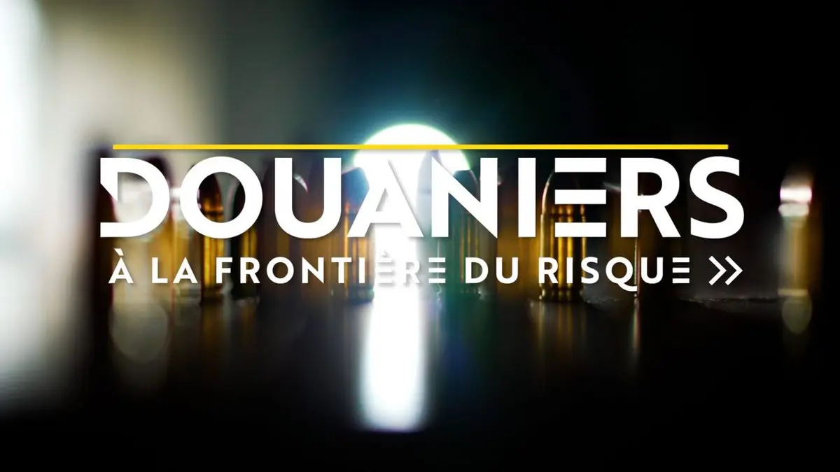 Visuel de Douaniers : à la frontière du risque S01E02