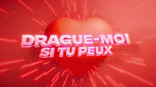 #Drague-moi si tu peux