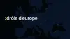 Drôle d'Europe