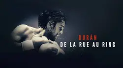 Durán, de la rue au ring