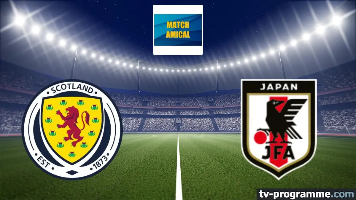 Ecosse / Japon Football Match amical international 2026