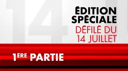 Edition spéciale défilé du 14-Juillet